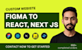 convert figma to next js, figma to react, responsive frontend website