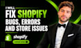 fix shopify bug errors shopify coding shopify liquid and store issues