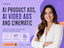 create ai product ads, ai video ads and cinematic commercials