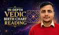 provide in depth vedic astrology reading