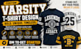 design custom varsity tshirt design for your brand