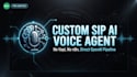 build a custom sip integrated ai voice agent for cold calling and reception