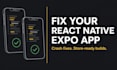 fix your react native or expo app and ship store updates