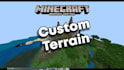 make, build minecraft custom terrain maps