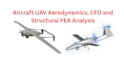 do aircraft uav aerodynamics, cfd and structural fea analysis