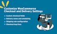 customize your woocommerce checkout and delivery settings