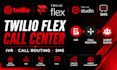 setup twilio flex call center IVR call routing call forwarding caller id sip