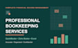 provide professional bookkeeping and financial reporting