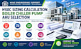 hvac sizing calculation boiler chiller pump ahu selection