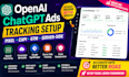 setup openai chatgpt ads tracking, pixel and conversion API with GTM