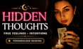 do a psychic reading on their hidden thoughts and feelings