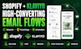 set up high converting klaviyo email flows for shopify
