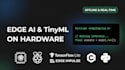 develop edge ai and tinyml on esp32 and raspberry pi