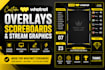 design custom whatnot overlays, scoreboards and stream graphics