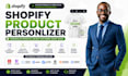 setup shopify product personalizer zepto kickflip infinite optis globo aris sc