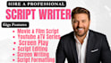 do movie script, screen writing, feature film, screenplay and youtube script