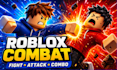 create roblox combat animation, fighting, attacks
