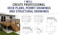 create professional deck plans, permit drawings and structural drawings