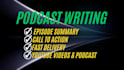 write professional podcast show notes and episode summaries
