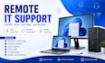 provide remote windows easy and IT technical support
