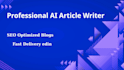 write professional ai blog posts and SEO articles