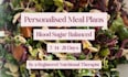 create a personalised blood sugar balanced meal plan