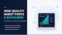provide high quality guest post and backlink placements