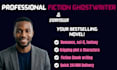 write and ghostwrite your romance sci fi fantasy novel outline creative writing