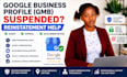 do reinstate suspended google business profiles and fix verification issues