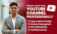 create and setup a professional  youtube channel logo, banner