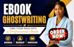 ghostwrite your business or self help  ebook professionally
