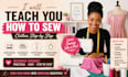 teach you how to sew clothes step by step