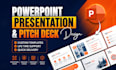 design or redesign powerpoint presentation and improve powerpoint presentation