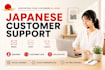 provide professional japanese customer support