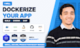 dockerize your application with a custom dockerfile and docker compose