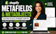 do shopify metafields metaobjects dynamic product content custom fields