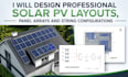 design professional solar pv layouts, panel arrays and string configuration