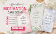 design custom printable affirmation and motivation cards for you