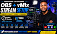 set up obs studio and vmix for live streaming
