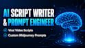 write viral ai video scripts and custom image prompts