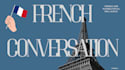 practice french conversation with you as a native speaker
