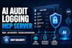 build ai audit logging mcp server role based access control security integration