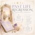 past life regression birth through death