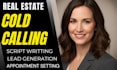 be your professional real estate cold caller appointment setter
