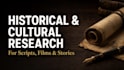 do historical, cultural, and mythology research for scripts