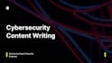 write technical cybersecurity content as a practicing security consultant