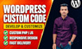 develop and customize your wordpress website with custom code