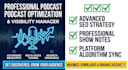 be your professional podcast optimization and SEO manager