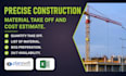 do preceise quantity takeoff, material take off and cost estimation on planswift