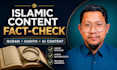 fact check islamic content and verify quran and hadith references